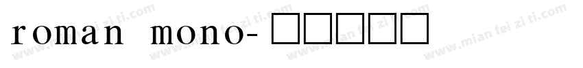 roman mono字体转换